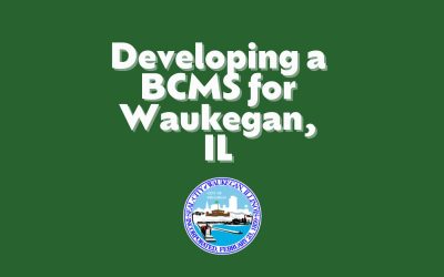 How Waukegan, IL Implemented a Citywide Business Continuity Management System (BCMS)